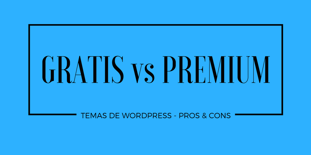 temas gratis vs temas premium wordpress